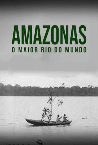 Amazon: Longest River in the World poster