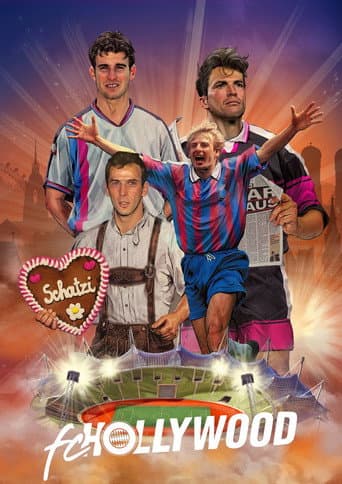 FC Hollywood - Der FC Bayern und die verrückten 90er poster