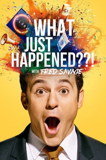What Just Happened??! with Fred Savage poster