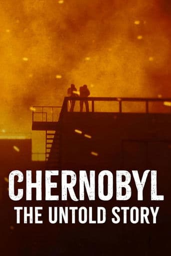 Chernobyl β The Untold Story poster