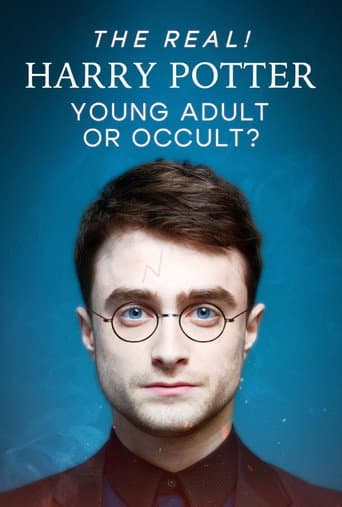 The Real! Harry Potter - Young Adult or Occult? poster