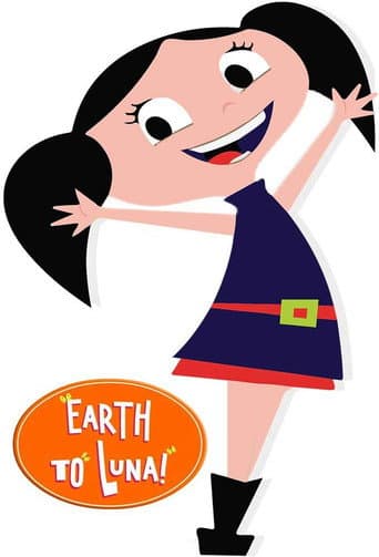 Earth to Luna! poster