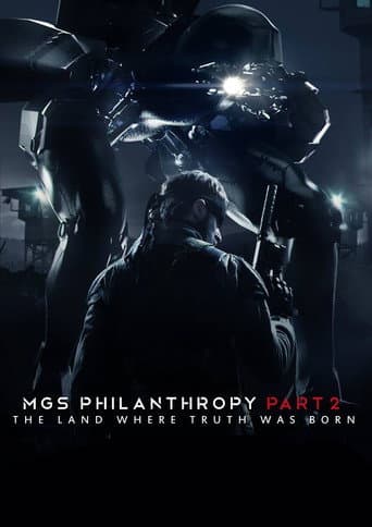 MGS: Philanthropy part 2: The Land Where Truth Was Born poster