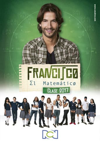 Francisco el Matemático: Clase 2017 poster